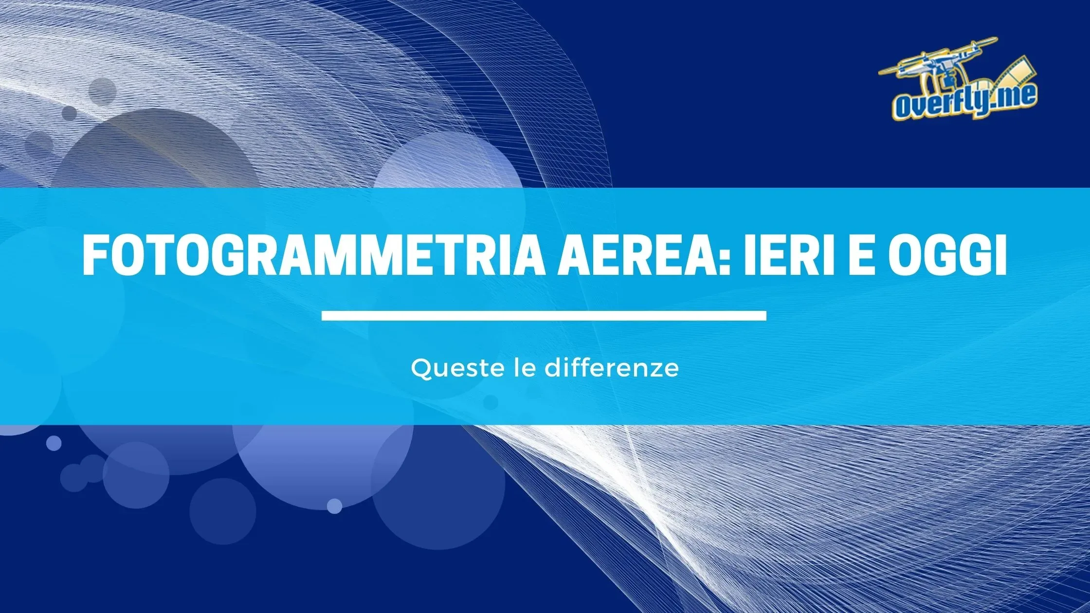 Fotogrammetria aerea ieri e oggi